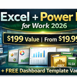 Excel + Power BI for Work 2026: Dashboards, Reporting & Analytics (Beginner→Pro) + FREE Dashboard Template Vault